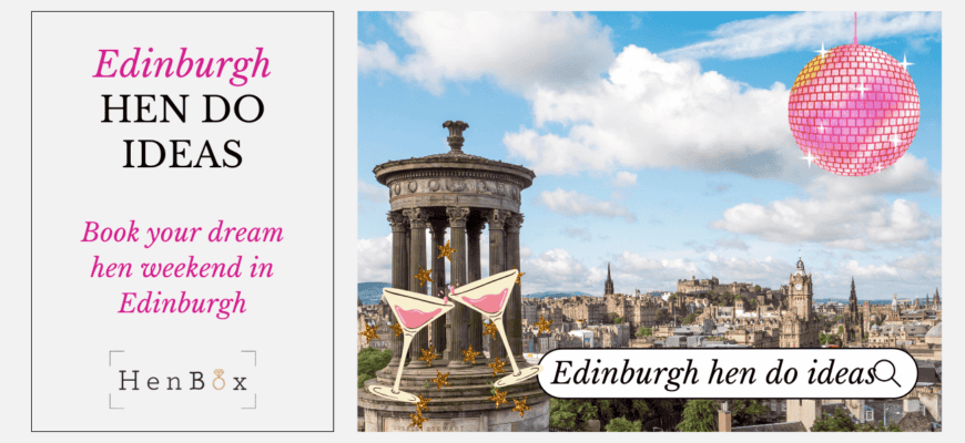 Edinburgh HEN DO IDEAS
